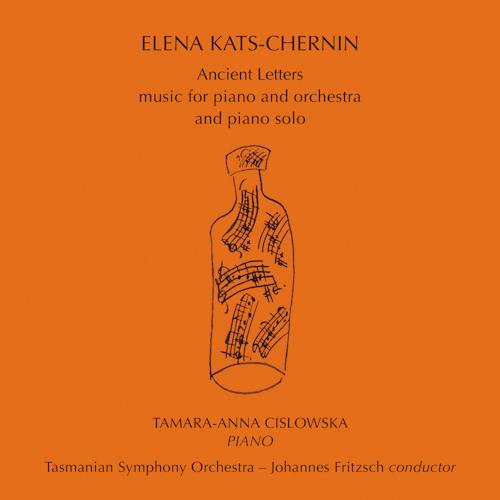 Elena Kats-Chernin: Ancient Letters