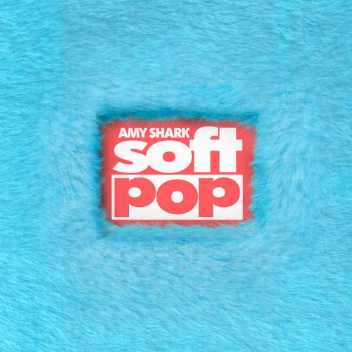 soft pop - Amy Shark