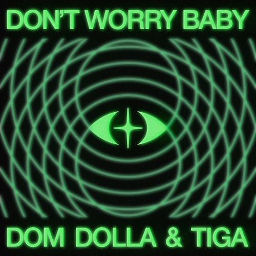 Don't Worry Baby - Dom Dolla