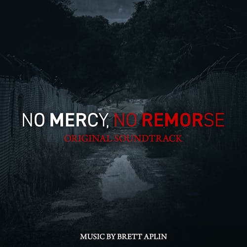 No Mercy, No Remorse (Original Score)