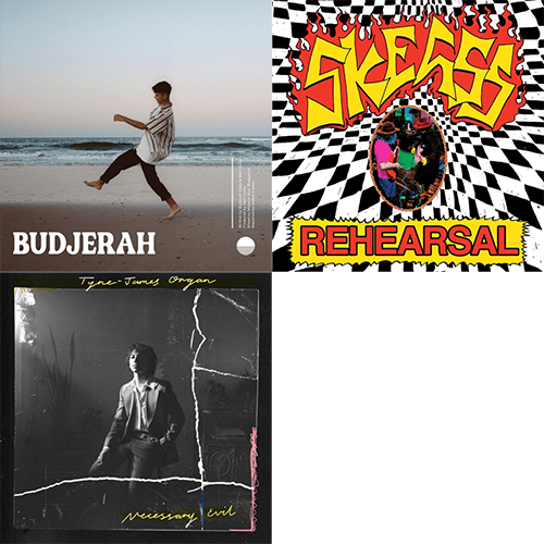 Budjerah (EP) - Budjerah, Rehearsal - Skegss, Necessary Evil - Tyne-James Organ