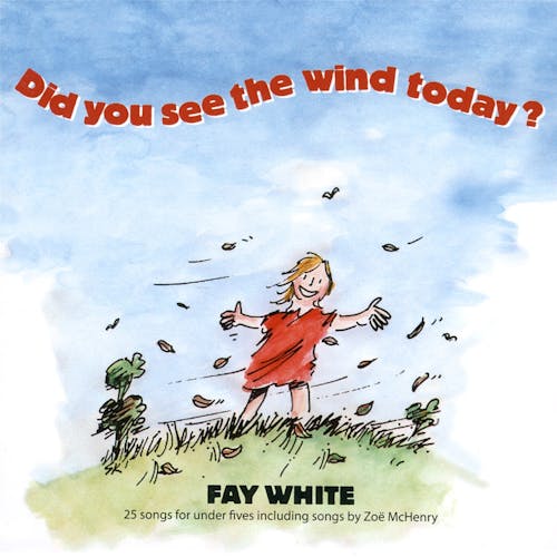 Did You See The Wind Today?