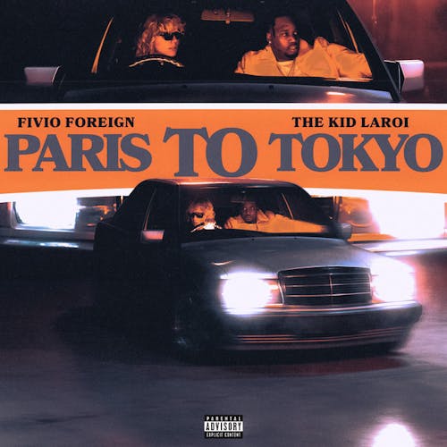 Fivio Foreign & The Kid LAROI - Tokyo to Paris