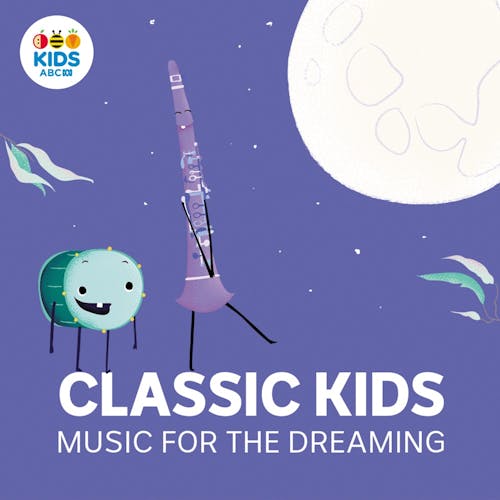 Classic Kids: Music For The Dreaming
