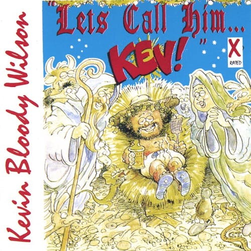 Let's Call Him Kev