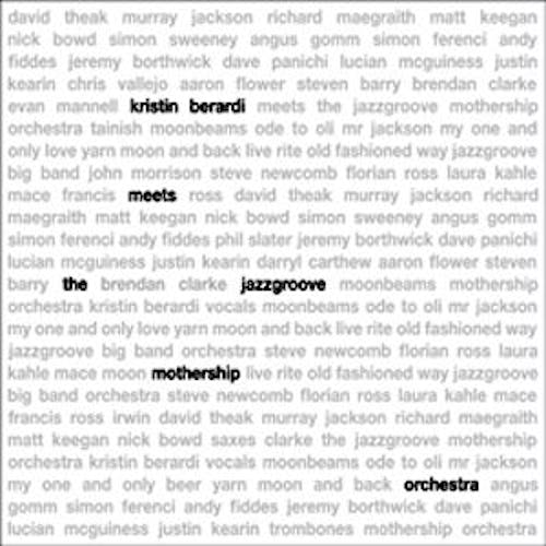 Kristin Berardi Meets The Jazzgroove Mothership Orchestra