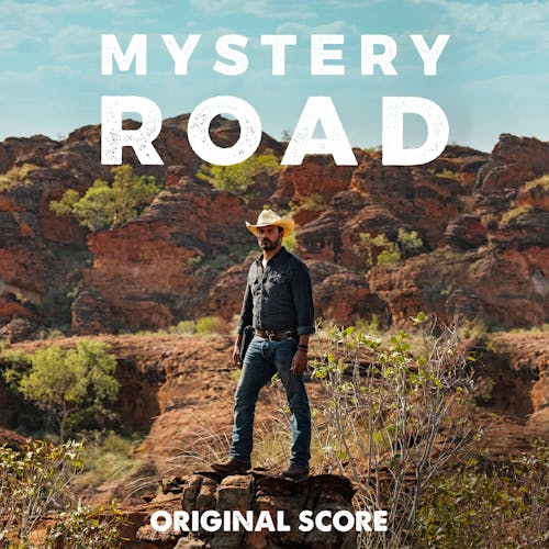 Mystery Road (Original Score: Seasons 1-2)