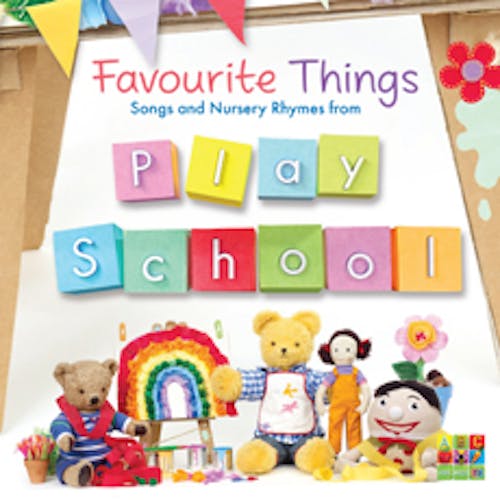 Favourite Things - Songs and Nursery Rhymes from Play School