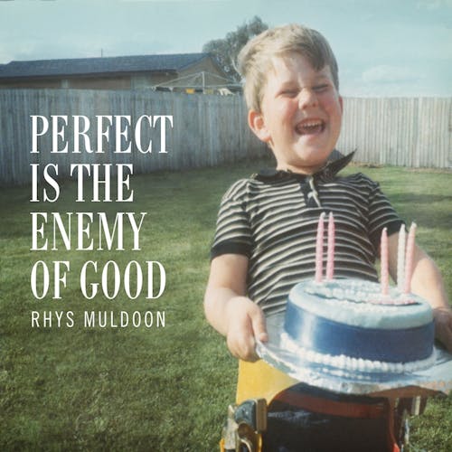 Perfect Is The Enemy Of Good