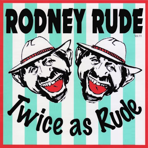 Twice As Rude
