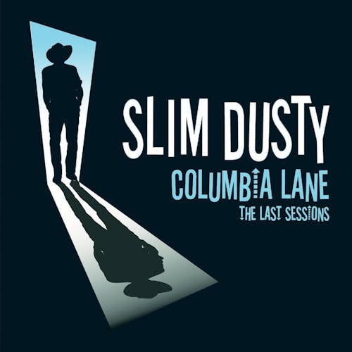 Columbia Lane - The Last Sessions