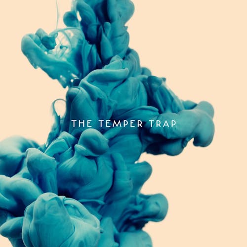 The Temper Trap The Temper Trap