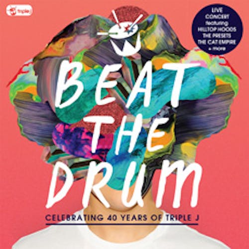 Beat The Drum - Celebrating 40 Years of triple j