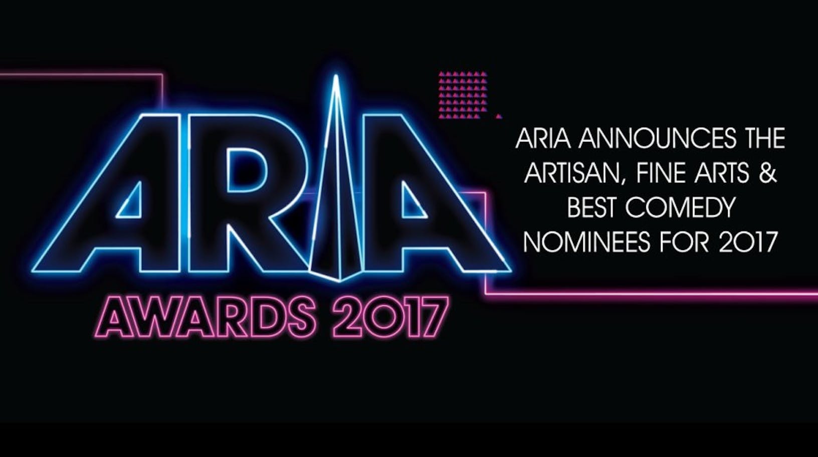 ARIA Announces The Artisan, Fine Arts And Best Comedy Nominees For 2017