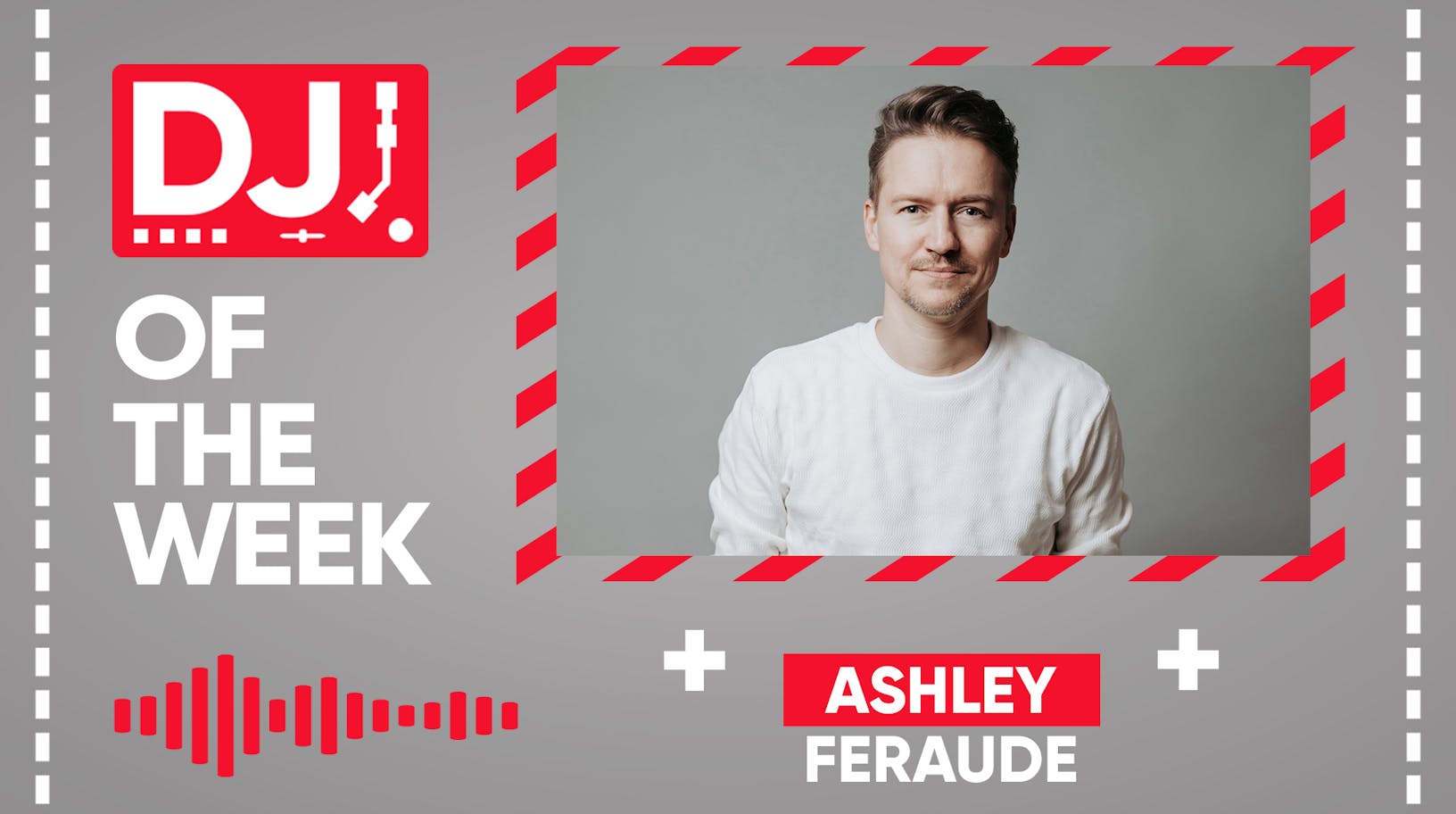 ARIA DJ Of The Week: Ashley Feraude